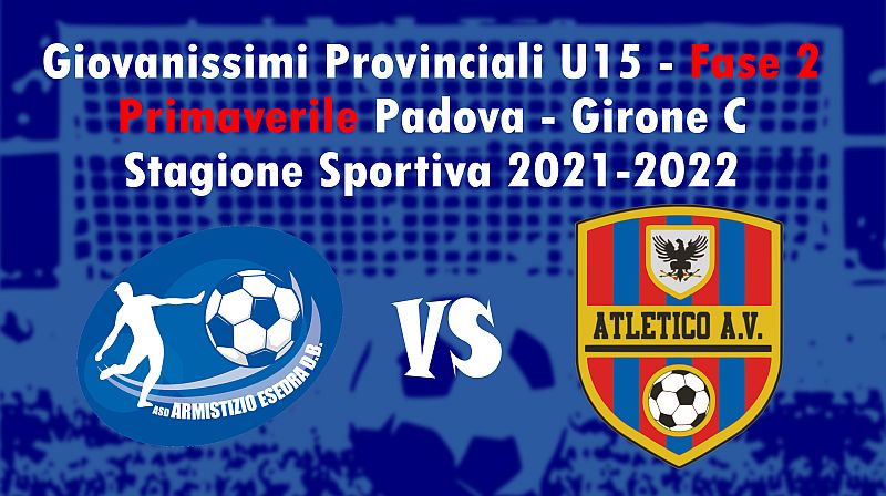 3^ giornata Giovanissimi Provinciali U15 Fase 2 Primaverile Padova Girone C SS 2021-2022